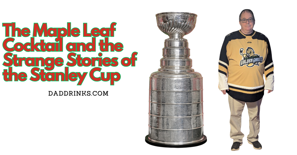 Stanley Cup Daddrinks every pour tells a story Maple Leaf